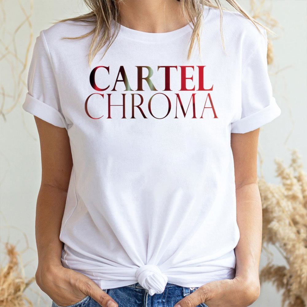 Cartel Chroma Limited Edition T-shirts